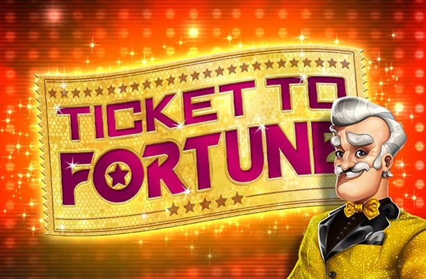 Ticket to Fortune