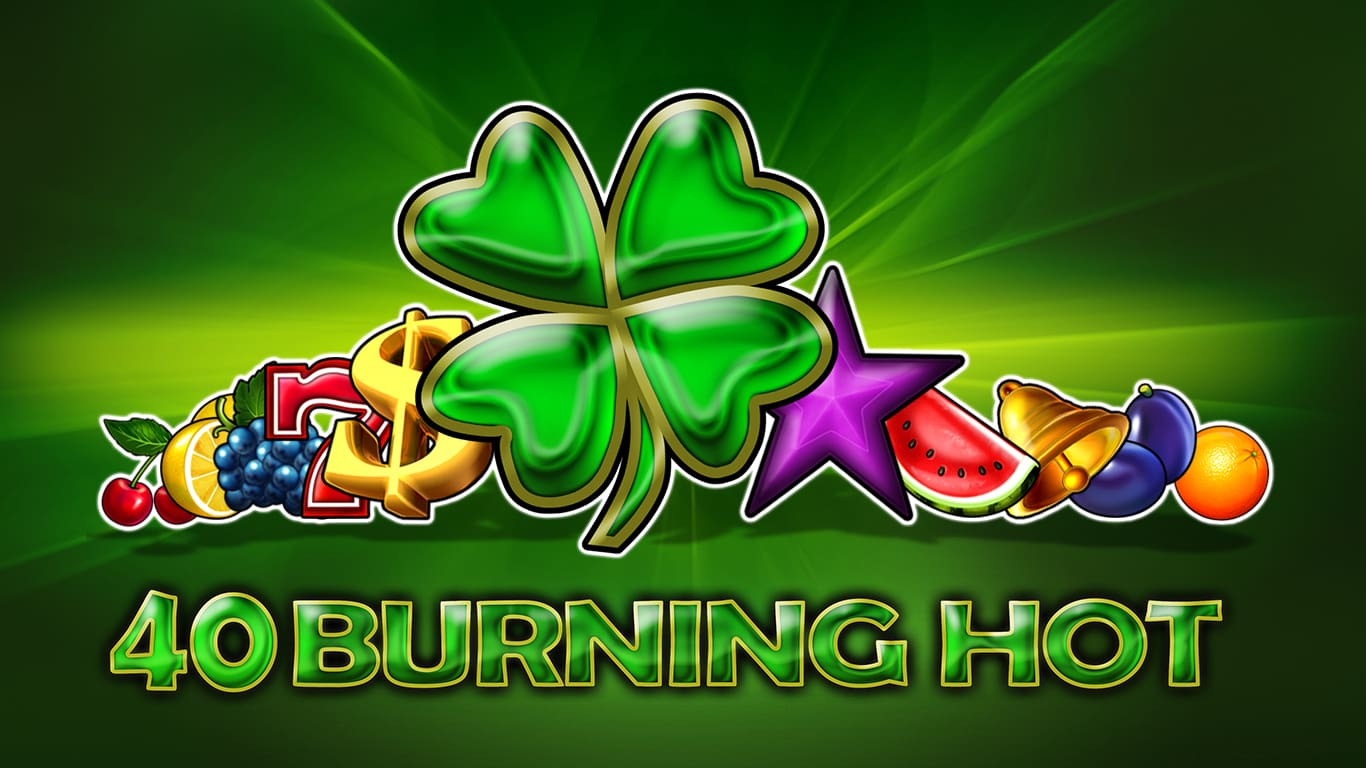 40 Burning Hot